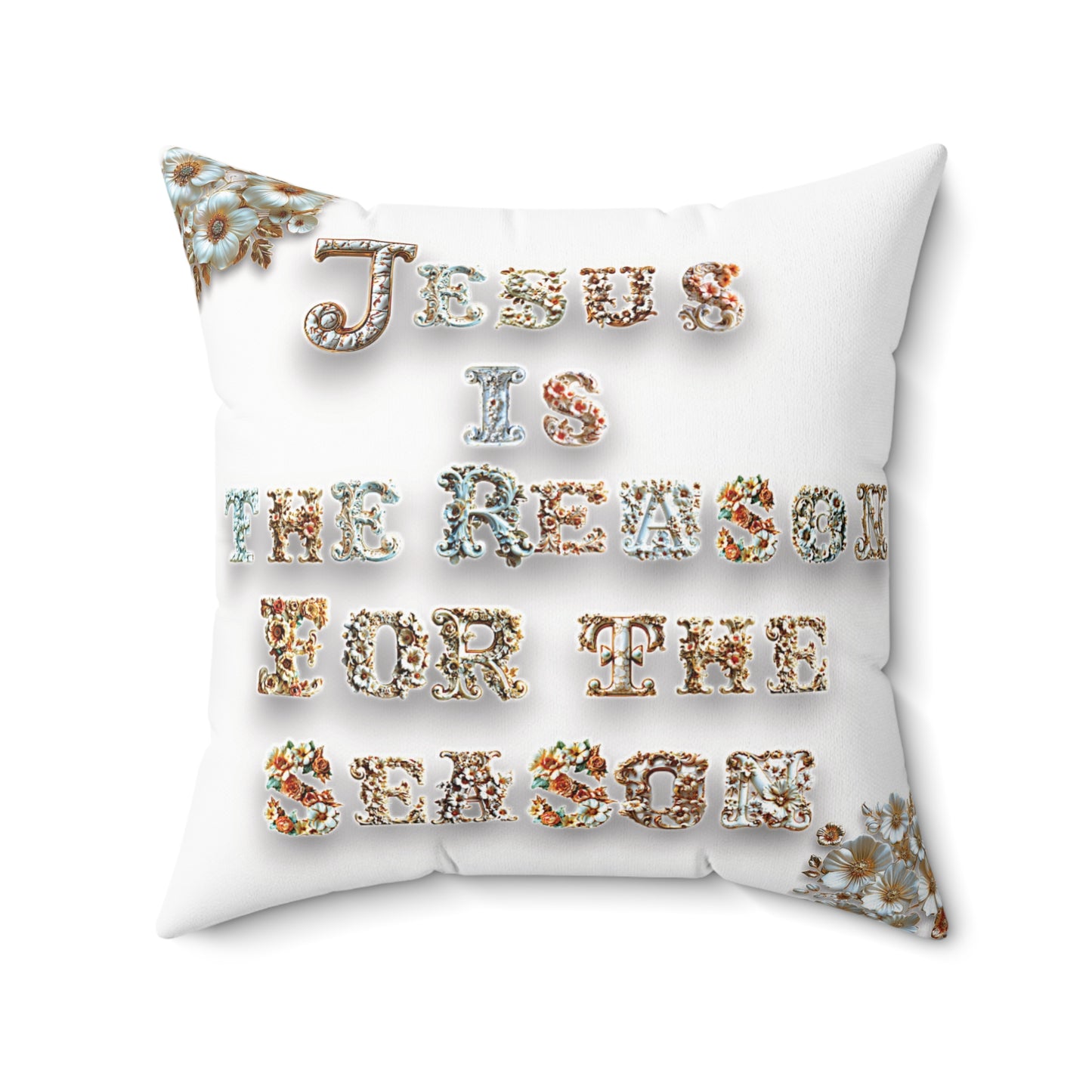 White- Jesus is the reason for the season Faux Suede Square Pillow, Flowers, Christmas Pillows, Christmas Pillow Covers, Decorative Christmas Pillow